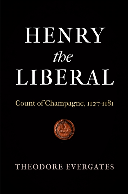 Book Cover for Henry the Liberal by Evergates, Theodore