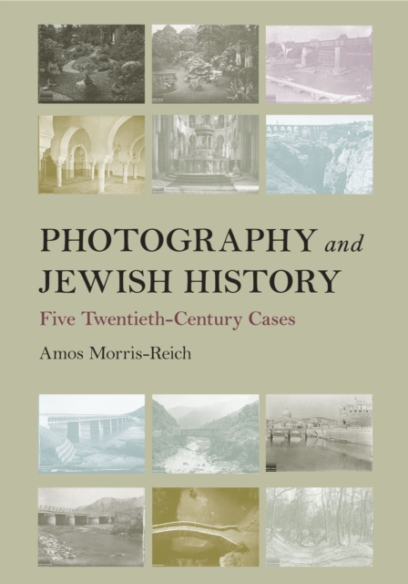 Book Cover for Photography and Jewish History by Amos Morris-Reich