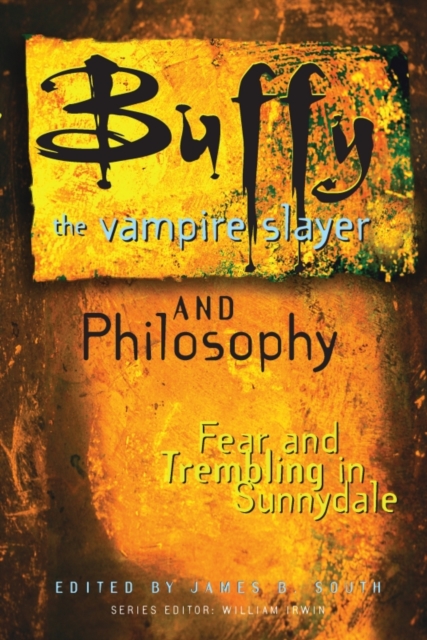 Book Cover for Buffy the Vampire Slayer and Philosophy by James B. South