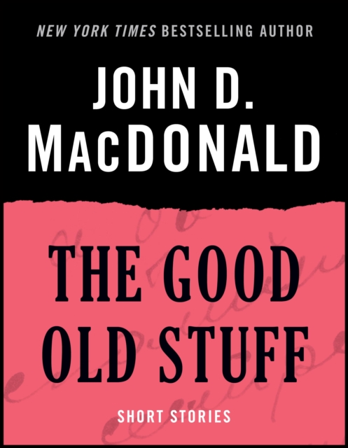 Book Cover for Good Old Stuff by John D. MacDonald