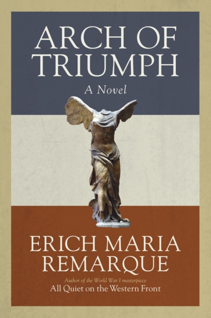 Book Cover for Arch of Triumph by Erich Maria Remarque
