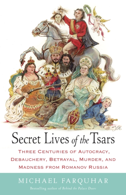 Book Cover for Secret Lives of the Tsars by Michael Farquhar