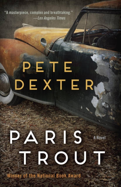 Book Cover for Paris Trout by Pete Dexter