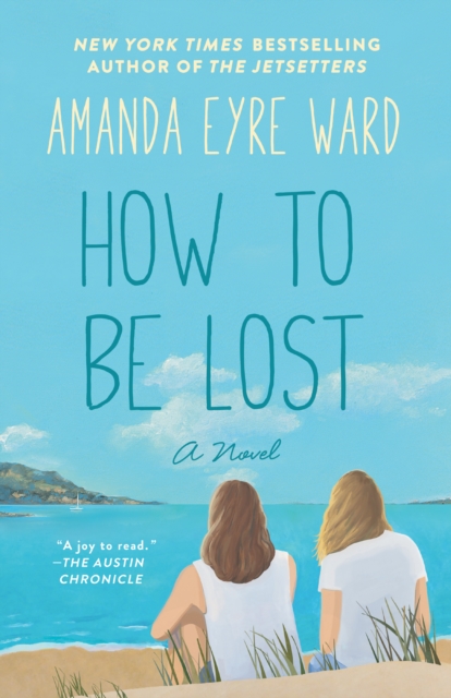 Book Cover for How to Be Lost by Amanda Eyre Ward