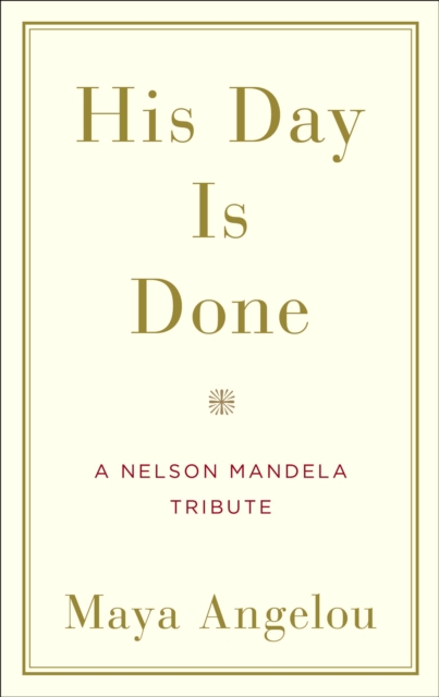 Book Cover for His Day Is Done by Maya Angelou