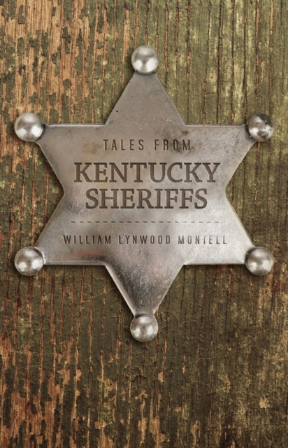 Book Cover for Tales from Kentucky Sheriffs by William Lynwood Montell