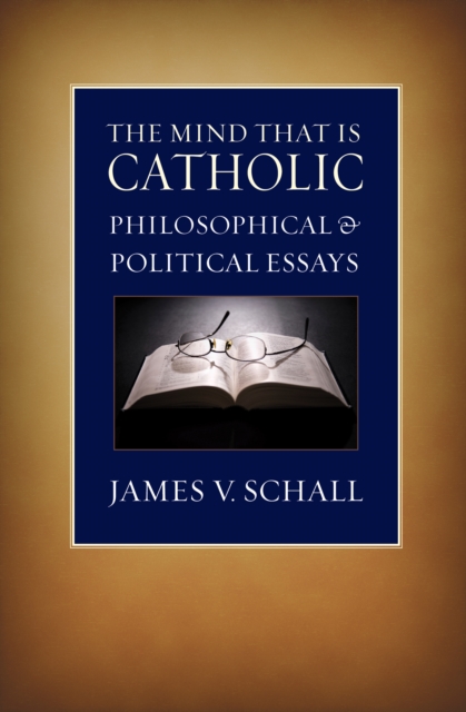 Book Cover for Mind That Is Catholic by James V. Schall