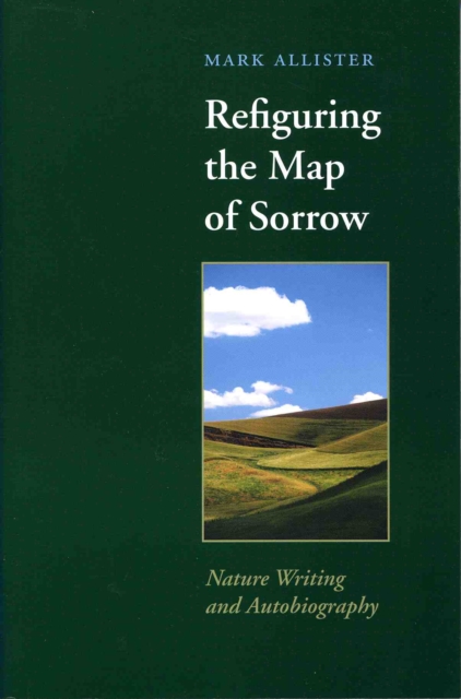 Book Cover for Refiguring the Map of Sorrow by Mark Allister
