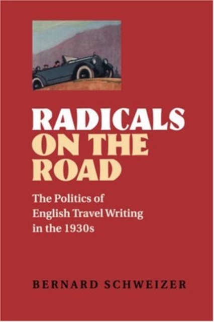 Book Cover for Radicals on the Road by Schweizer, Bernard