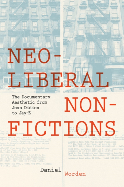 Book Cover for Neoliberal Nonfictions by Worden, Daniel