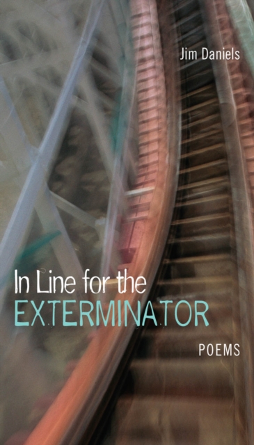 Book Cover for In Line for the Exterminator by Jim Daniels