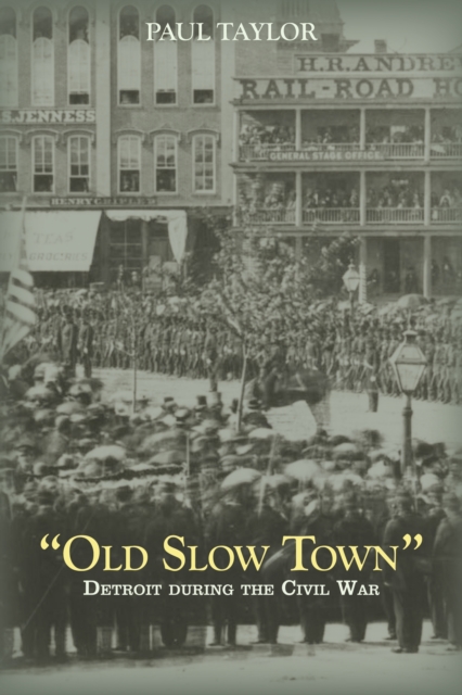 Book Cover for &quote;Old Slow Town&quote; by Paul Taylor