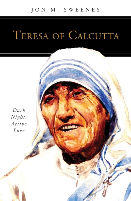 Book Cover for Teresa of Calcutta by Jon M. Sweeney