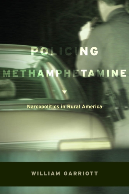 Book Cover for Policing Methamphetamine by William Garriott