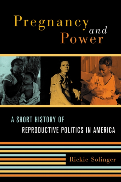 Book Cover for Pregnancy and Power by Solinger, Rickie