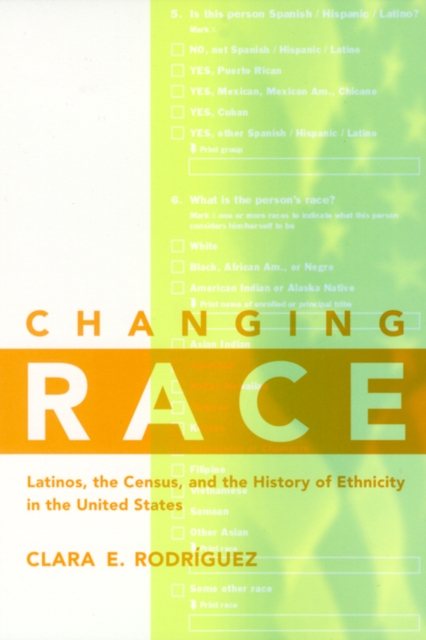 Book Cover for Changing Race by Clara E. Rodriguez