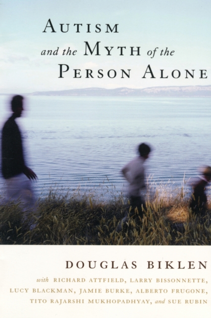 Book Cover for Autism and the Myth of the Person Alone by Biklen, Douglas