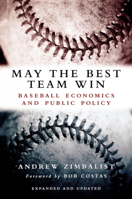 Book Cover for May the Best Team Win by Andrew Zimbalist