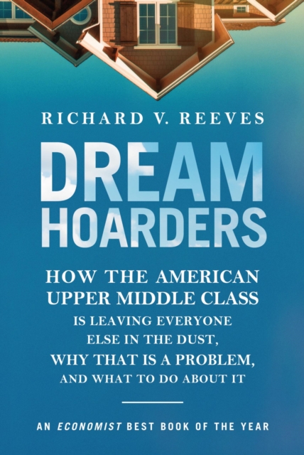 Book Cover for Dream Hoarders by Richard Reeves