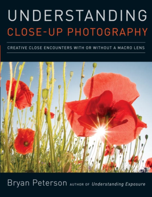 Book Cover for Understanding Close-Up Photography by Bryan Peterson