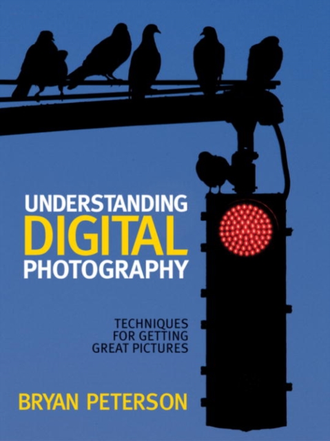 Book Cover for Understanding Digital Photography by Bryan Peterson