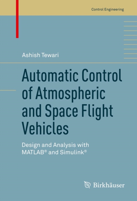 Book Cover for Automatic Control of Atmospheric and Space Flight Vehicles by Ashish Tewari