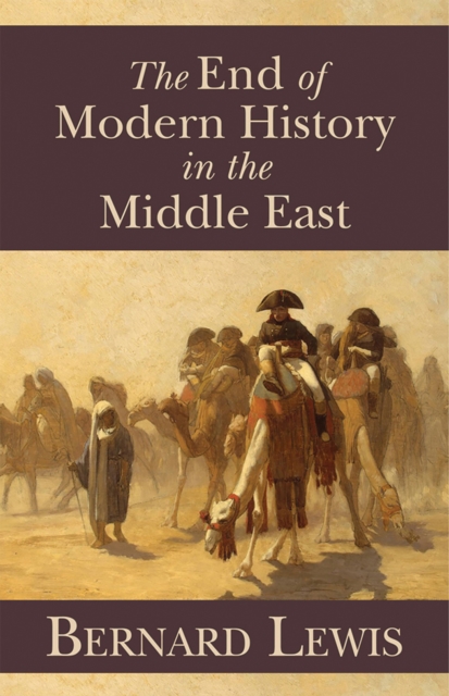 Book Cover for End of Modern History in the Middle East by Bernard Lewis