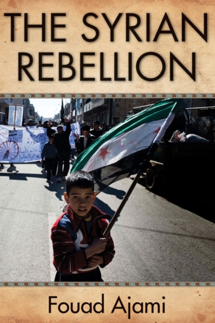 Book Cover for Syrian Rebellion by Fouad Ajami