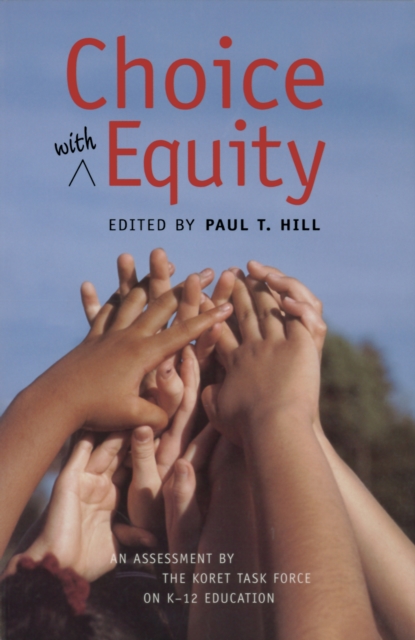 Book Cover for Choice with Equity by Paul T. Hill