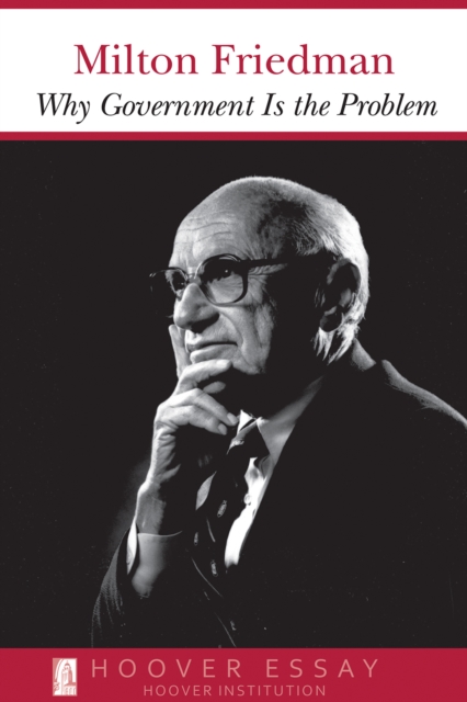 Book Cover for Why Government Is the Problem by Milton Friedman