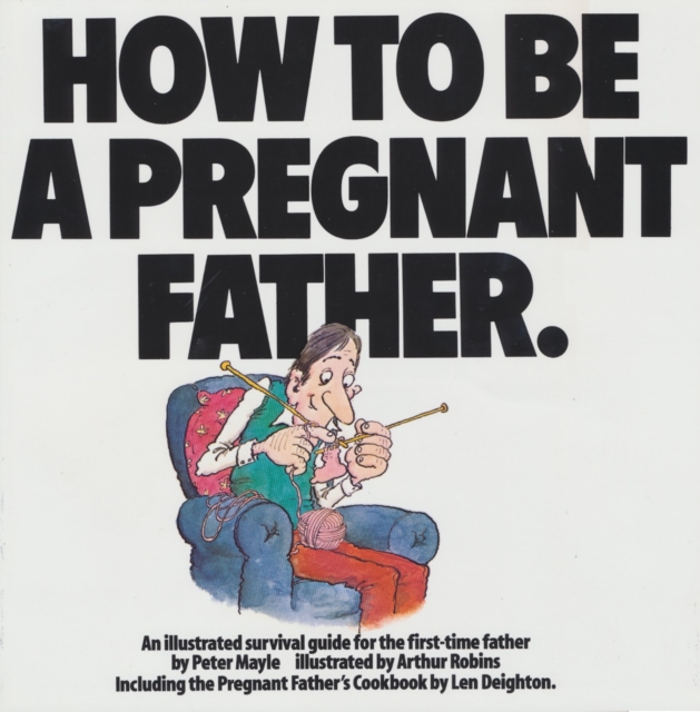 Book Cover for How To Be A Pregnant Father by Peter Mayle