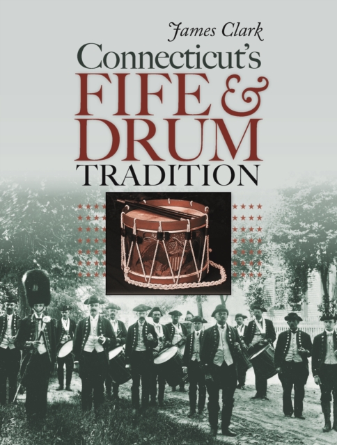 Book Cover for Connecticut's Fife and Drum Tradition by James Clark