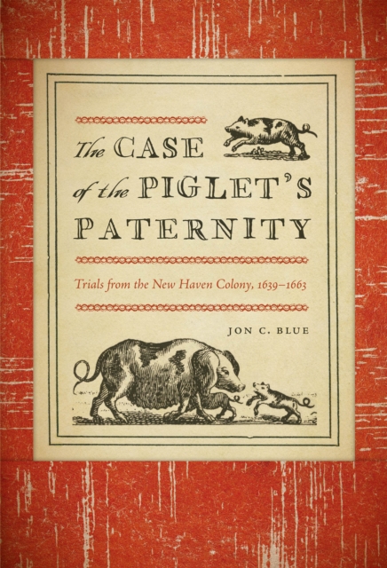 Book Cover for Case of the Piglet's Paternity by Jon C. Blue