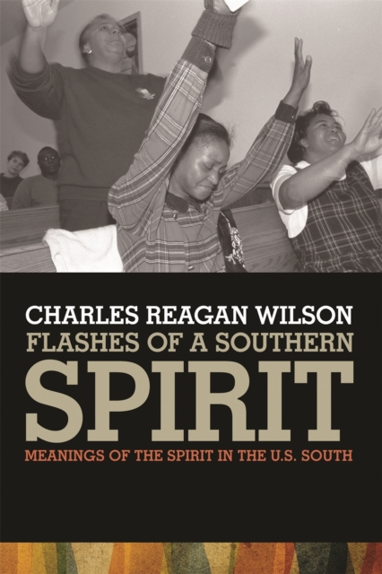 Book Cover for Flashes of a Southern Spirit by Charles Reagan Wilson