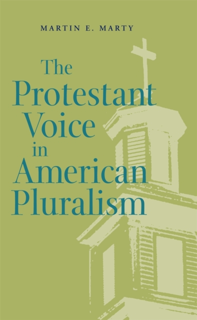 Book Cover for Protestant Voice in American Pluralism by Martin E. Marty