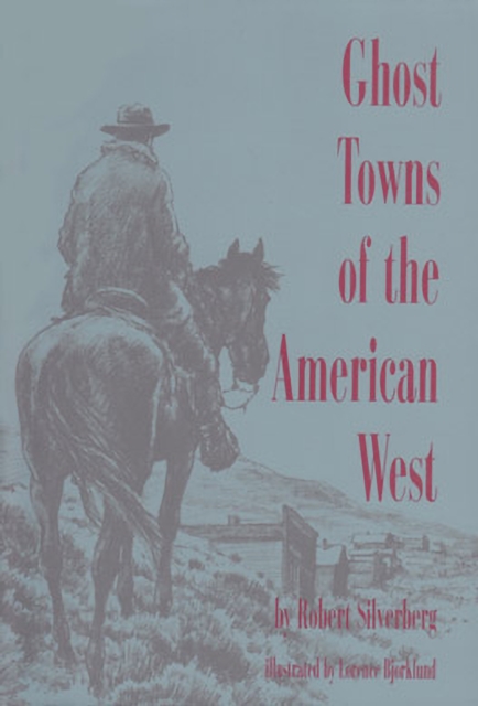 Book Cover for Ghost Towns of the American West by Robert Silverberg