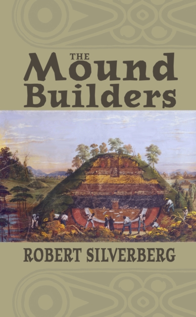 Book Cover for Mound Builders by Robert Silverberg