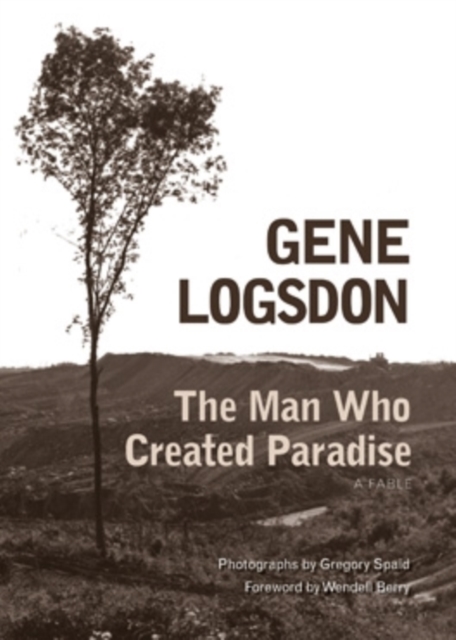 Book Cover for Man Who Created Paradise by Gene Logsdon