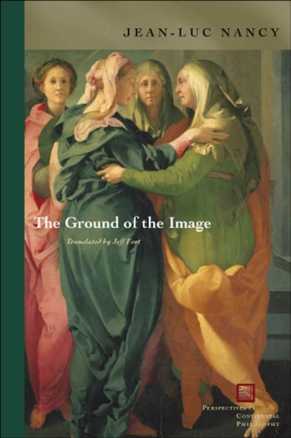 Book Cover for Ground of the Image by Jean-Luc Nancy