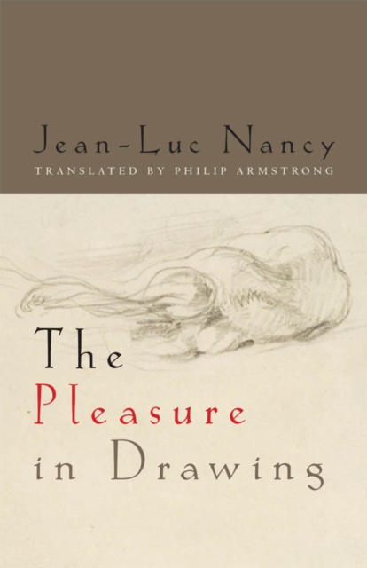 Book Cover for Pleasure in Drawing by Jean-Luc Nancy