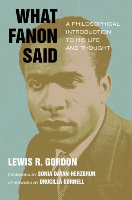 Book Cover for What Fanon Said by Lewis R. Gordon