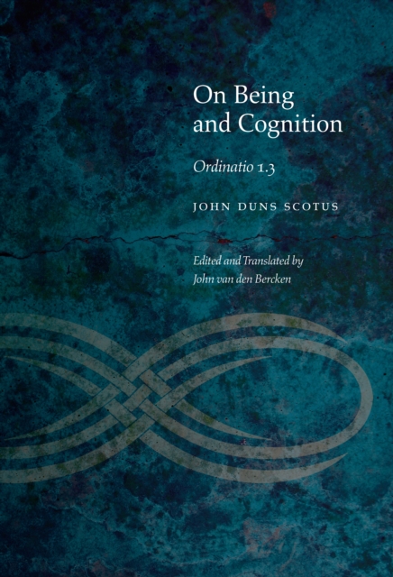 Book Cover for On Being and Cognition by John Duns Scotus