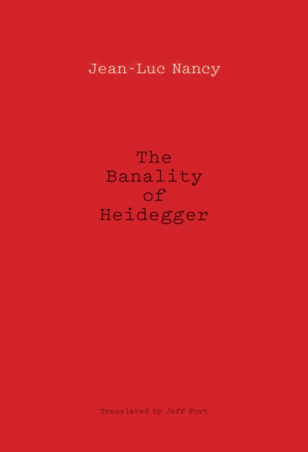 Book Cover for Banality of Heidegger by Jean-Luc Nancy