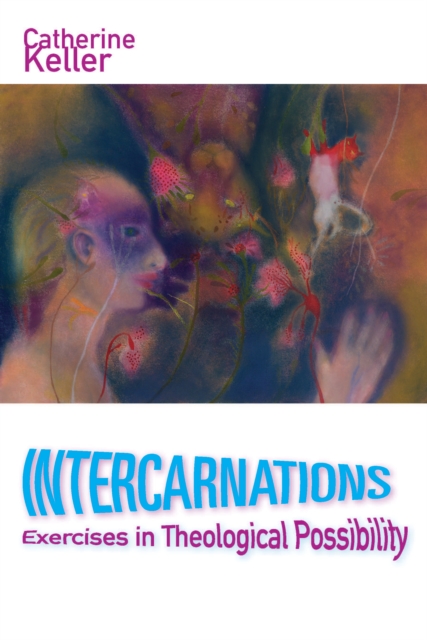 Book Cover for Intercarnations by Catherine Keller