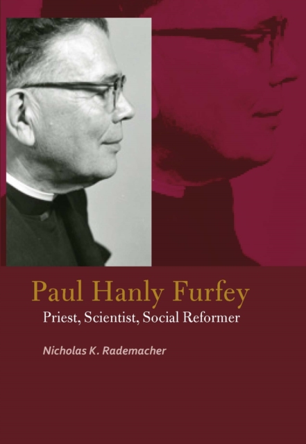 Book Cover for Paul Hanly Furfey by Nicholas K. Rademacher