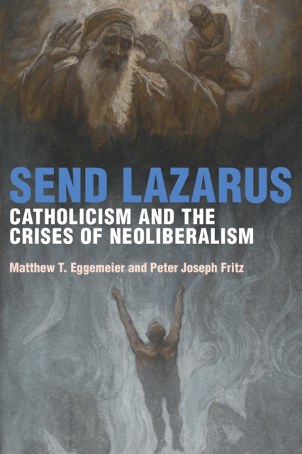 Book Cover for Send Lazarus by Matthew T. Eggemeier, Peter Joseph Fritz