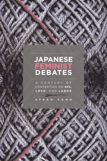 Book Cover for Japanese Feminist Debates by Ayako Kano