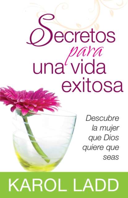 Book Cover for Secretos para una vida exitosa by Karol Ladd