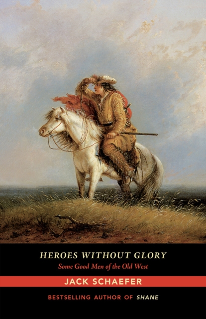 Book Cover for Heroes without Glory by Jack Schaefer