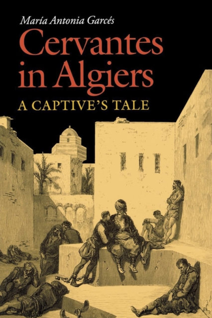 Book Cover for Cervantes in Algiers by Maria Antonia Garces